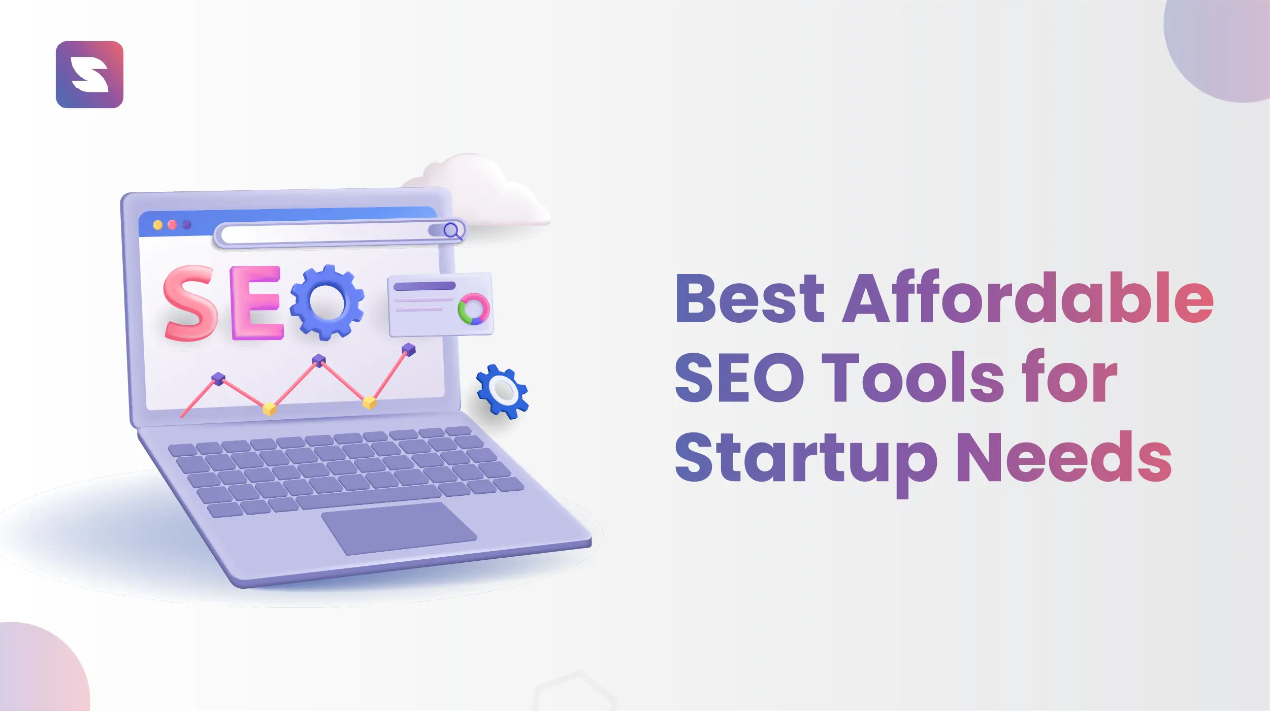 7 Best Affordable SEO Tools Every Startup Needs